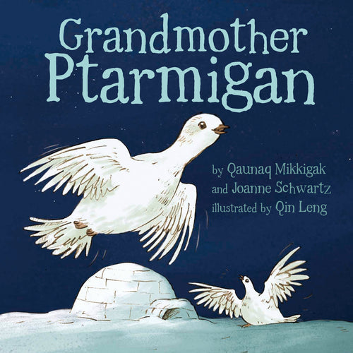 Grandmother Ptarmigan - Board Book - 9781772273656 - House of Himwitsa Native Art Gallery and Gifts