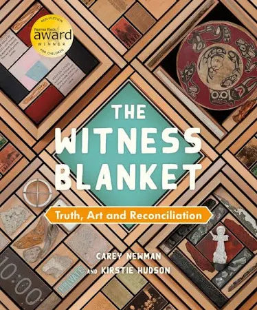 The Witness Blanket- Truth, Art and Reconciliation Carey Newman and Kirstie Hudson -  - Book - House of Himwitsa Art Gallery