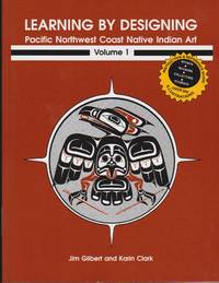 Learning by Design Volume 1 - Learning by Design Volume 1 -  - House of Himwitsa Native Art Gallery and Gifts
