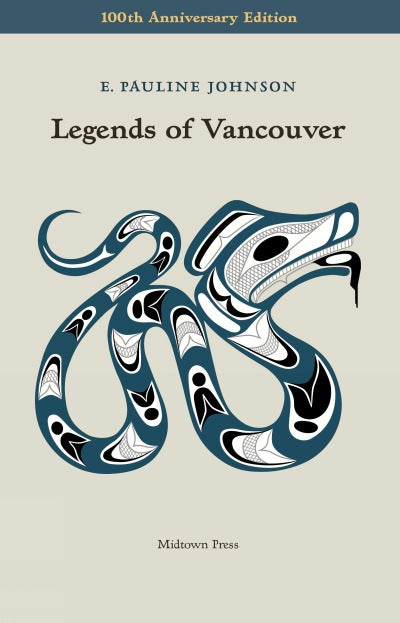 Legends of Vancouver E. Pauline Johnson Paper back -  - Book - House of Himwitsa Art Gallery