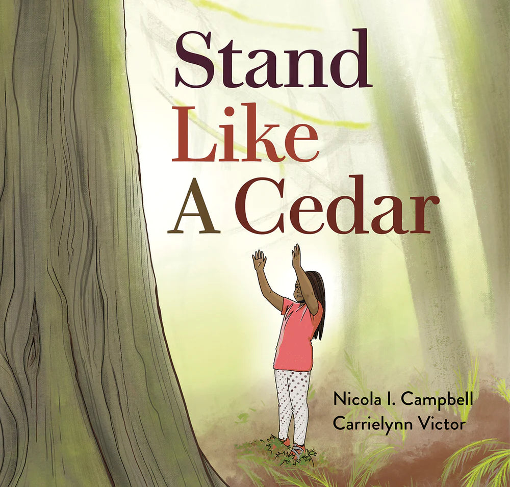 Stand Like A Cedar - Good Minds First Nation Books - Book - House of Himwitsa Art Gallery