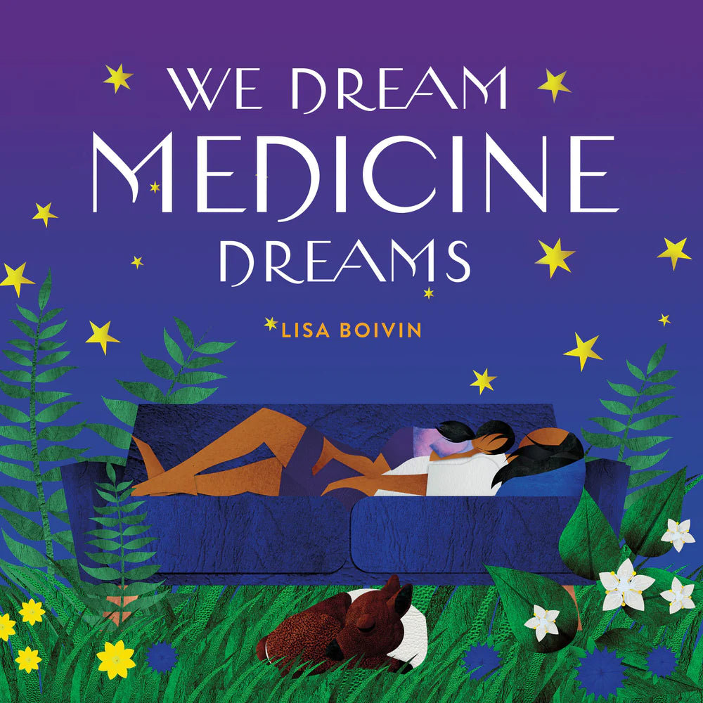 We Dream Medicine Dreams - Good Minds First Nation Books - Book - House of Himwitsa Art Gallery