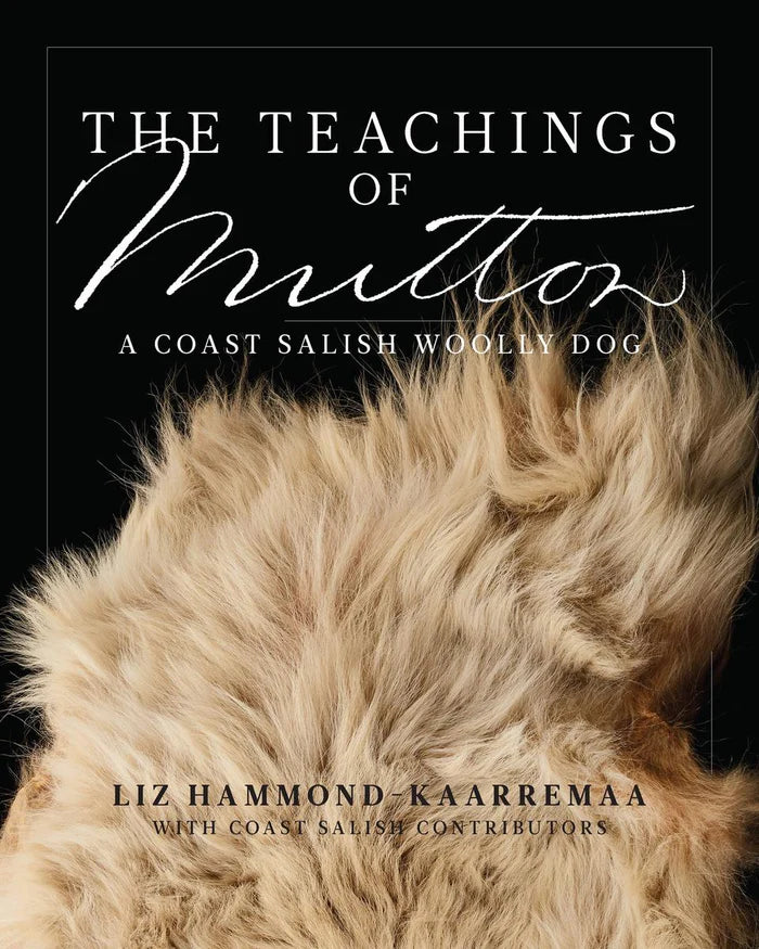 Book The Teachings Of Mutton Li Hammond Kaarremaa -  - Book - House of Himwitsa Art Gallery