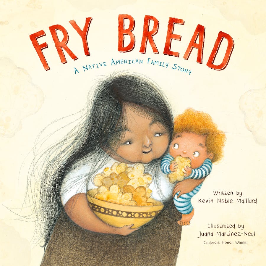 Fry Bread Book Kevin Noble Maillard - Fry Bread Book Kevin Noble Maillard -  - House of Himwitsa Native Art Gallery and Gifts
