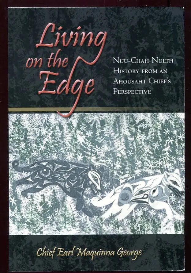 Living On The Edge Book - Living On The Edge Book -  - House of Himwitsa Native Art Gallery and Gifts