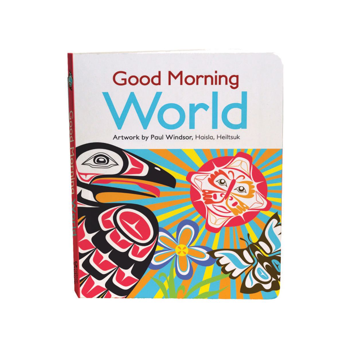 Good Morning World - Good Morning World -  - House of Himwitsa Native Art Gallery and Gifts